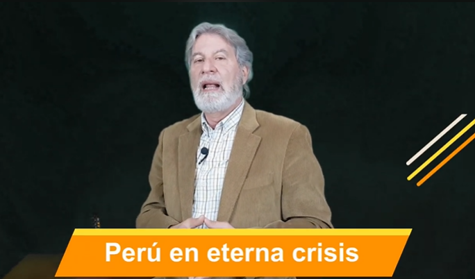 Perú en eterna crisis. Video Columna #105