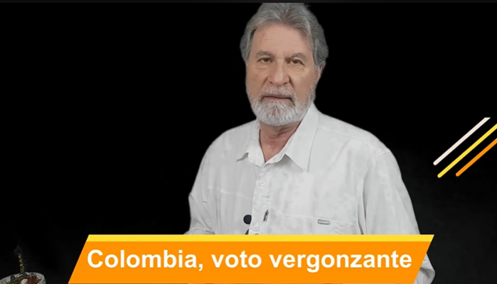Colombia, voto vergonzante. Video Columna #103