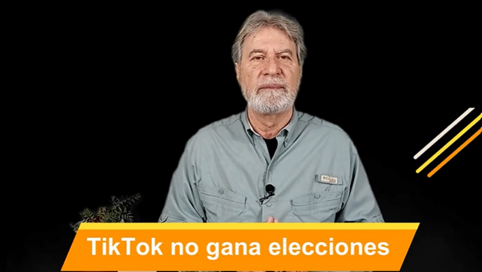 TikTok no gana elecciones. Video Columna # 118