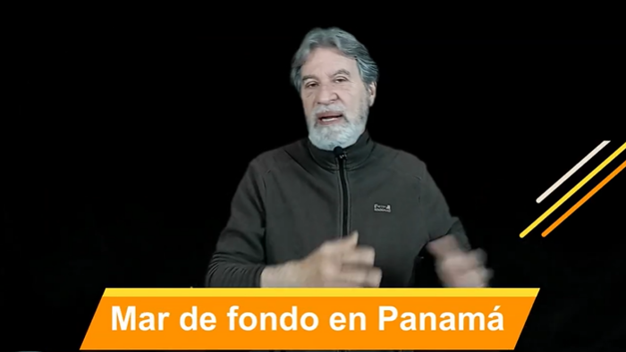 Mar de fondo en Panamá. Video Columna #122