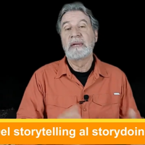 Del storytelling al storydoing. Video Columna #121