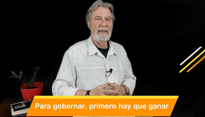 Para gobernar, primero hay que ganar Video Columna #128