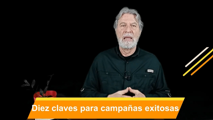 Diez claves para campañas exitosas. Video Columna #127