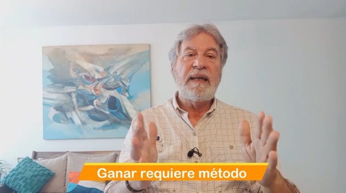 Ganar requiere método. Video Columna #134
