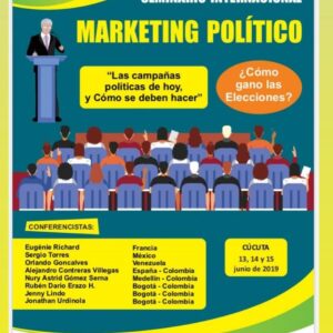 Seminario Internacional Marketing Político, Cúcuta del 13 al 15 de Junio de 2019