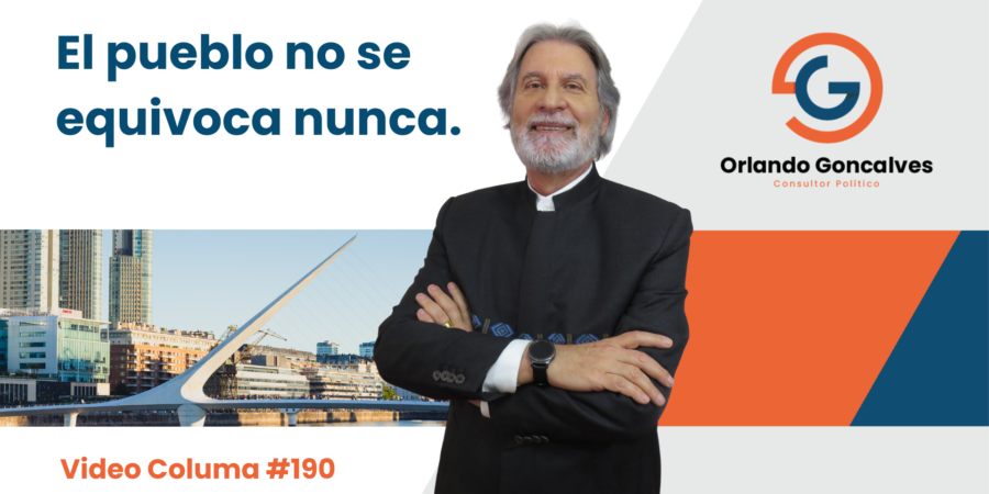 El pueblo no se equivoca nunca       Video Columna #190