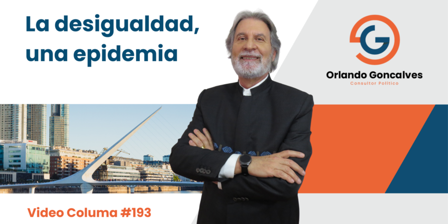 La desigualdad, una epidemia      VideoColumna #193
