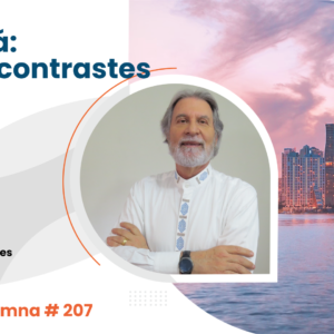 Panamá: País de contrastes.   Video Columna #207