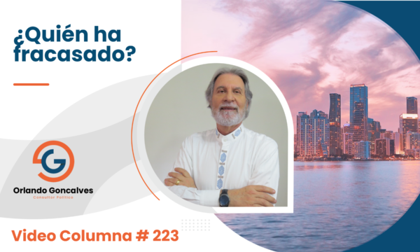 ¿Quién ha fracasado?     Video Columna #223