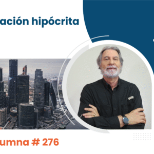 Desertificación hipócrita.    Video Columna #276