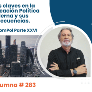 Errores claves en la Comunicación Política Moderna y sus consecuencias. Claves ComPol Parte XXVI Video Columna #283 Errores claves en la Comunicación Política Moderna y sus consecuencias. Claves ComPol Parte XXVI Video Columna #283