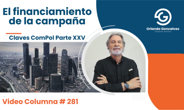 ¿Campaña pobre, pobre campaña?     Claves ComPol Parte XXV      Video Columna #281